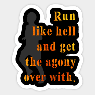 Run Like Hell Sticker